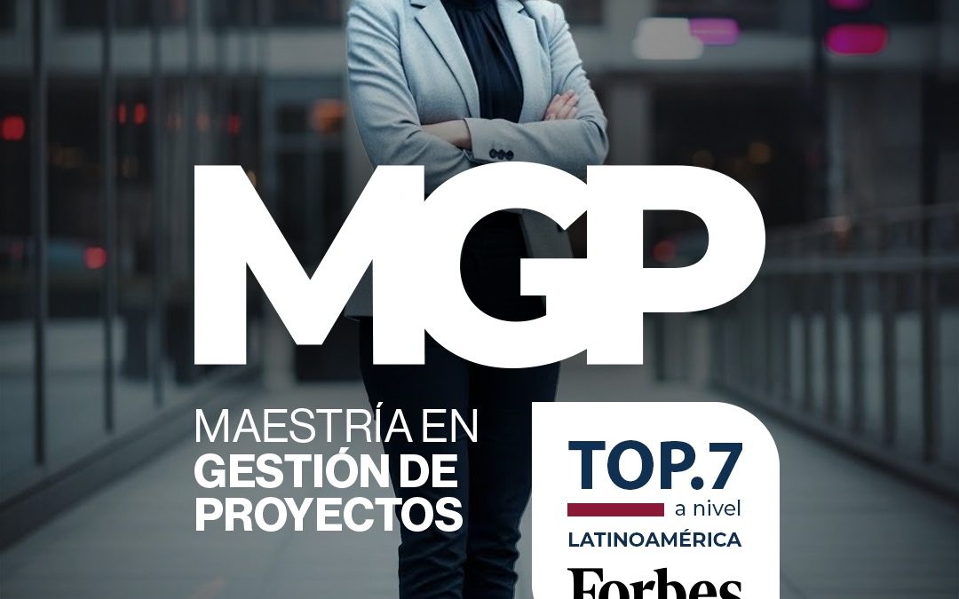 Maestría en Gestión de Proyectos | MGP